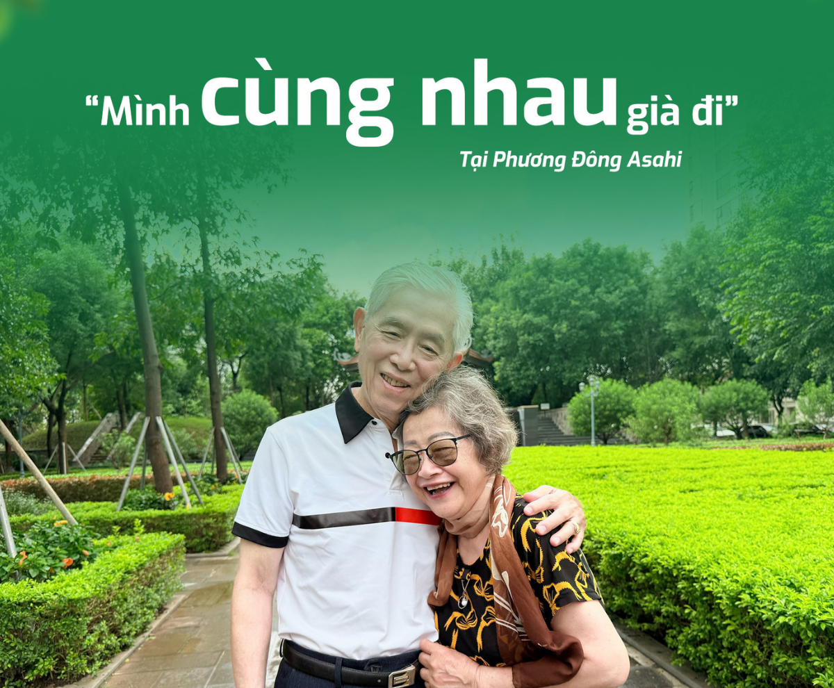[Chuyện nhà Asahi #1] Mình cùng nhau già đi tại Phương Đông Asahi