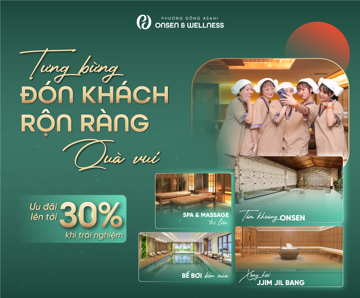 Tưng bừng đón khách, rộn ràng quà vui | Ưu đãi chào mừng Phương Đông Asahi Onsen & Wellness chính thức hoạt động